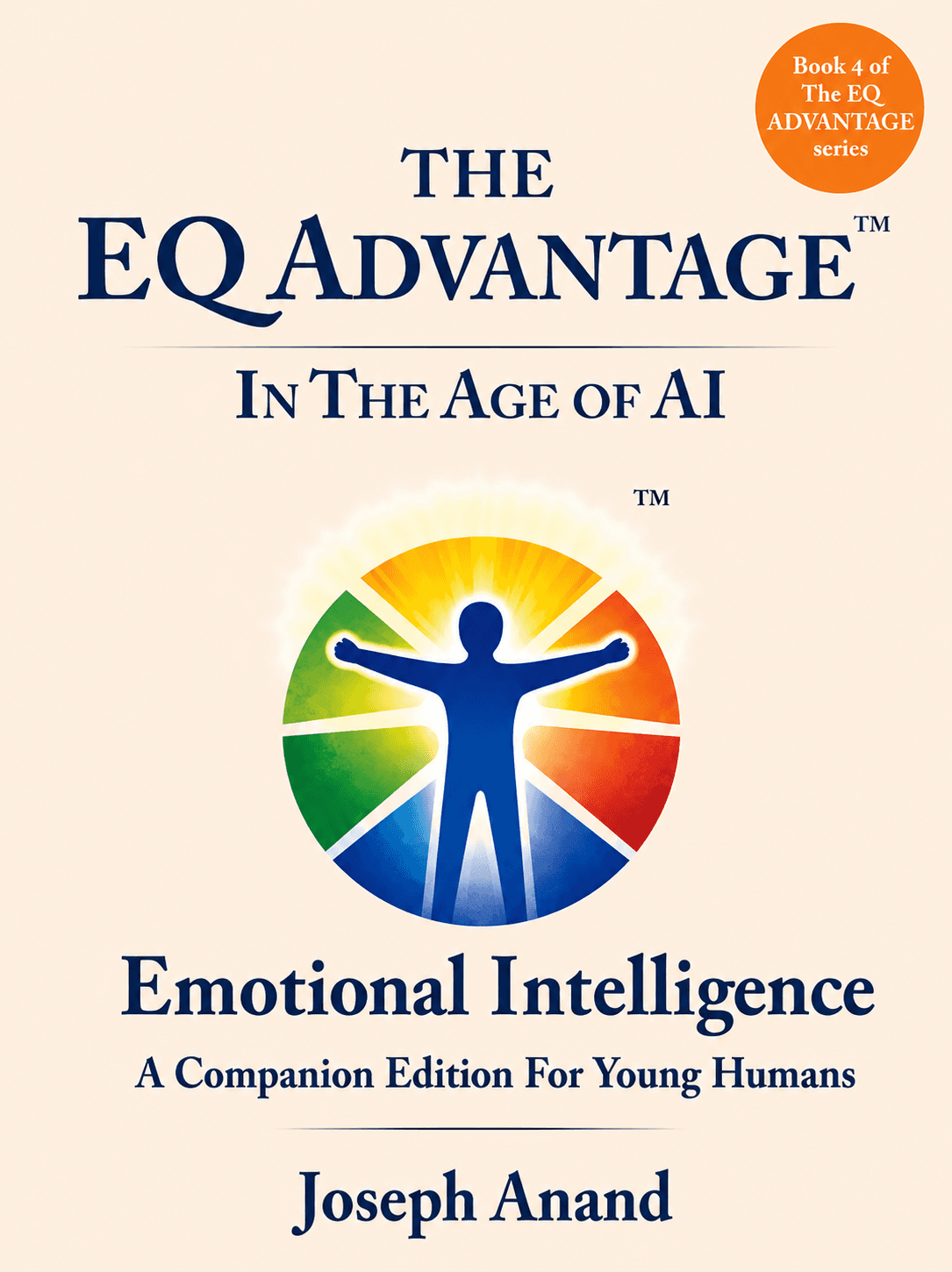 Emotional Intelligence: A Companion Edition for Young Humans by Joseph Anand